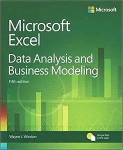 Microsoft Excel Data Analysis and Business Modeling (5th Edition) (repost)