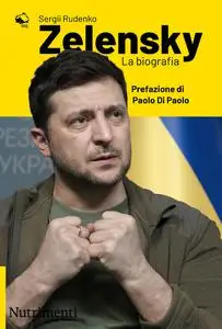 Sergii Rudenko - Zelensky. La biografia