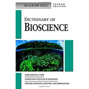 Dictionary of Bioscience by McGraw-Hill 