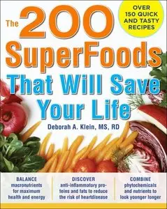 The 200 SuperFoods That Will Save Your Life: A Complete Program to Live Younger, Longer (repost)