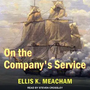 «On the Company's Service» by Ellis K. Meacham