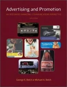 George E Belch, "Advertising and Promotion: An Integrated Marketing Communications Perspective"