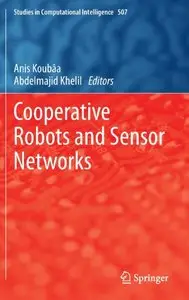 Cooperative Robots and Sensor Networks (repost)