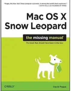 Mac OS X Snow Leopard: The Missing Manual