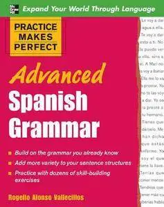 Practice Makes Perfect: Advanced Spanish Grammar (repost)