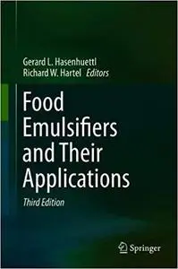 Food Emulsifiers and Their Applications Ed 3