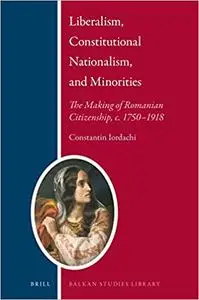 Liberalism, Constitutional Nationalism, and Minorities