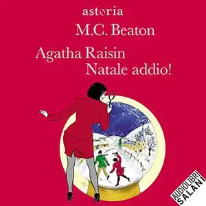 «Agatha Raisin. Natale addio!꞉ Agatha Raisin 18» by M. C. Beaton
