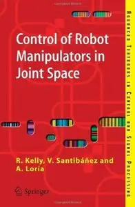 Control of Robot Manipulators in Joint Space [Repost]