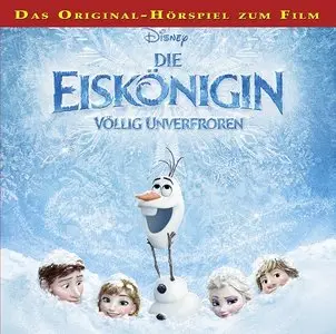 Walt Disney, "Die Eiskönigin – Völlig unverfroren"