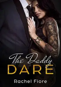 «The Daddy Dare» by Rachel Fiore