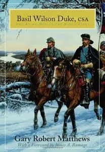 Basil Wilson Duke, CSA: The Right Man in the Right Place