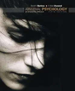Abnormal Psychology: An Integrative Approach, 5 edition (repost)
