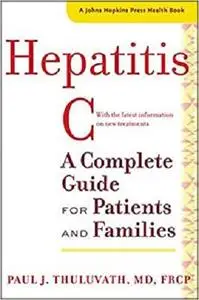 Hepatitis C (A Complete Guide for Patients and Families)