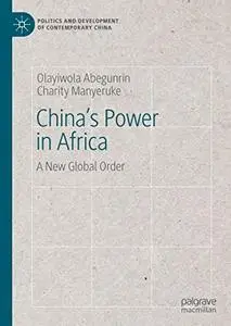 China's Power in Africa: A New Global Order (Repost)