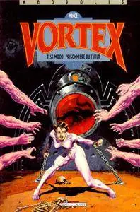 Vortex 10 - Tess Wood, prisonnière du futur - 1