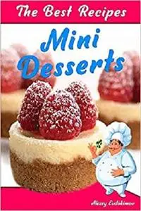 The Best Mini Desserts Recipes