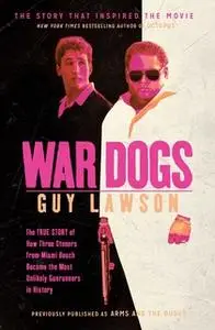 «War Dogs» by Guy Lawson