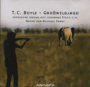 T.C. Boyle - Großwildjagt