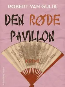 «Den røde pavillon» by Robert van Gulik