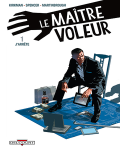 Le Maître Voleur - Tome 1 - J'arrête