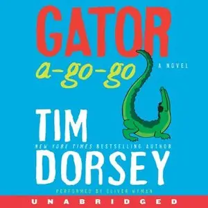 Tim Dorsey - Gator a Go-Go