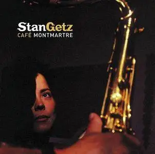 Stan Getz - Cafe Montmartre [Recorded 1987-1991] (2002)