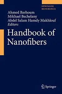 Handbook of Nanofibers (Repost)