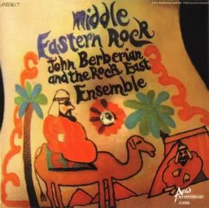 John Berberian & The Rock East Ensemble - Middle Eastern Rock (1969)