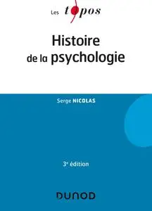 Histoire de la psychologie - 3e éd. - Serge Nicolas