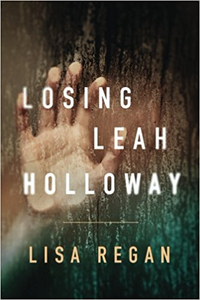 Losing Leah Holloway - Lisa Regan