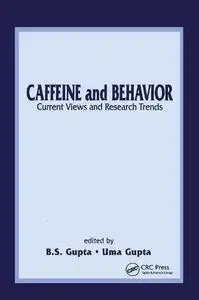 Caffeine and Behavior: urrent Views and Research Trends