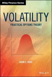 Volatility: Practical Options Theory (Wiley Finance)