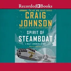 «Spirit of Steamboat» by Craig Johnson