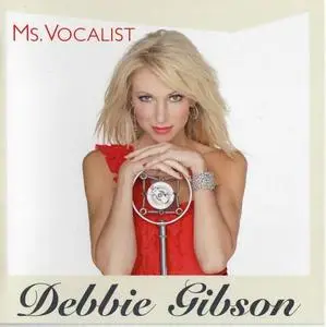 Debbie Gibson - Ms. Vocalist [Deluxe Edition] (2011)