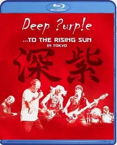Deep Purple - ...To The Rising Sun (In Tokyo) (2015) Blu-ray