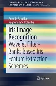 Iris Image Recognition: Wavelet Filter-banks Based Iris Feature Extraction Schemes (Repost)