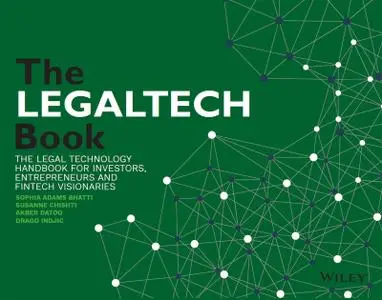 The LegalTech Book: The Legal Technology Handbook for Investors, Entrepreneurs and FinTech Visionaries