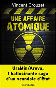 Une affaire atomique - Vincent CROUZET