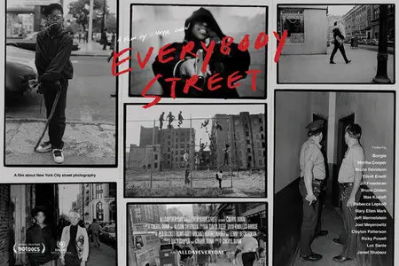 Everybody Street - by Cheryl Dunn (2013)