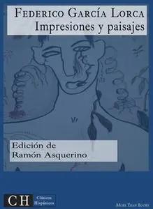 «Impresiones y paisajes» by Federico García Lorca