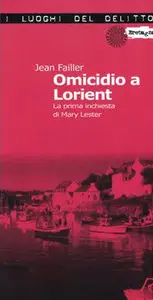 Jean Failler - Mary Lester Vol.01, Omicidio a Lorient