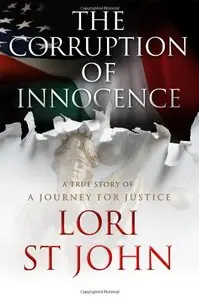 The Corruption of Innocence: A Journey for Justice