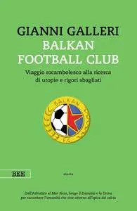 Gianni Galleri - Balkan Football Club
