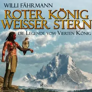 «Roter König - weißer Stern: Die Legende vom vierten König» by Willi Fährmann