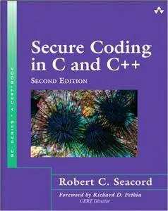 Secure Coding in C and C++ (2nd Edition)