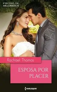 «Esposa por placer» by Rachael Thomas