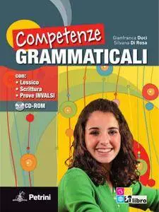 Gianfranca Duci, Silvana Di Rosa - Competenze grammaticali (2012)