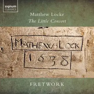 Fretwork - Matthew Locke: The Little Consort (2022)