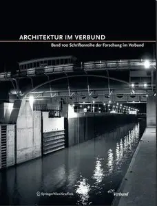 Architektur Im Verbund: Band 100 Schriftenreihe Der Forschung Im Verbund (Repost)